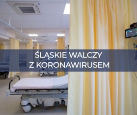 napis "ŚLĄSKIE WALCZY Z KORONAWIRUSEM" na tle sali szpitalnej, widoczne łóżko szpitalne, parawan oraz fragment kardiomonitora 
